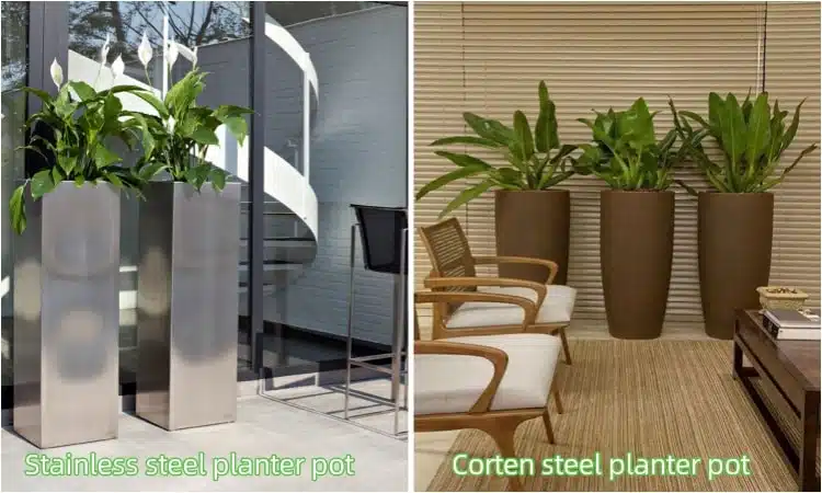 Stainless steel planter pot Vs. Corten steel planter pot