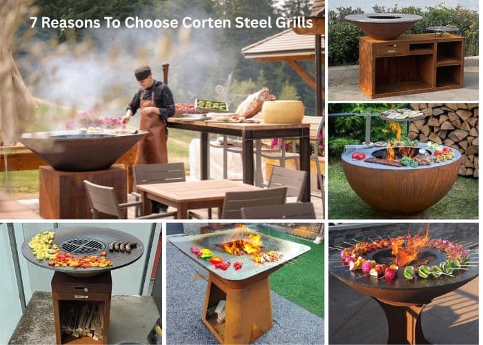 7 Reasons To Choose Corten Steel Grills